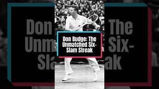 Don Budge amp His Unmatched 6 Slam Streak [upl. by Ingelbert]