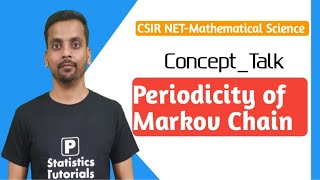 Periodicity of Markov Chain CSIRNET Statistics Pankaj Kumar P Statistics Tutorials [upl. by Witherspoon332]