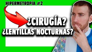 🟢 ¿Cómo se CORRIGE la HIPERMETROPÍA ➡️ 4 Opciones [upl. by Leandre]