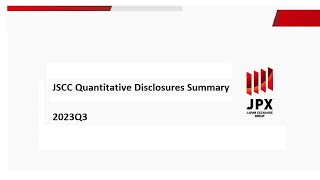 JSCC Quantitative Disclosures Q3 2023 [upl. by Sordnaxela]