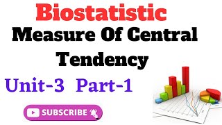 Measure Of Central Tendency  Biostatistics Lecture  MeanMedian and Mode  Unit3 Part1 [upl. by Ingaborg]