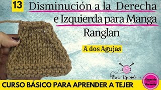 Disminución a la derecha e izquierda del tejido o Manga Ranglan  Curso Básico cap13 [upl. by Hank865]