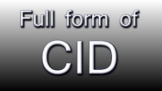 Full form of CID [upl. by Samau]