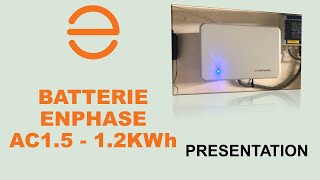 Présentation de la Batterie Enphase Energy AC 15 12 KWh [upl. by Nyvek176]