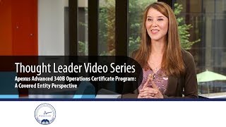 Apexus Advanced 340B Operations Certificate Program A Covered Entity Perspective  Felicity Homsted [upl. by Correy]