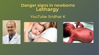 Lethargy and poor feeding as a danger sign in newborn babies Dr Sridhar K [upl. by Fedirko]