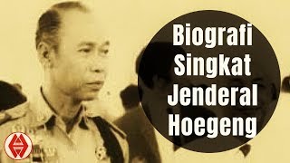 BIOGRAFI SINGKAT JENDERAL HOEGENG Historic Indonesia [upl. by Noisla]