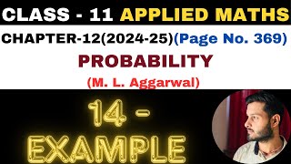 14 Example solution l Chapter 12 l PROBABILITY l Class 11th Applied Maths l M L Aggarwal 202425 [upl. by Ahseret57]