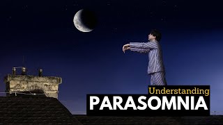 Parasomnia Everything You Need To Know [upl. by Meredithe719]