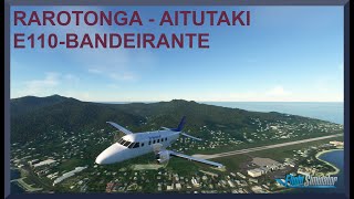 Rarotonga NCRG to Aitutaki NCAI  Embraer E110 Bandeirante  MSFS [upl. by Resarf]