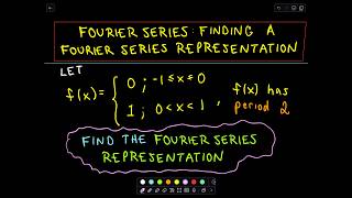 Fourier Series Finding a Fourier Series Representation of a Function [upl. by Gerdeen]