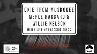 Okie From Muskogee in the style of Merle Haggard amp Willie Nelson MIDI File amp MP3 backing track [upl. by Drud]