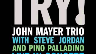 John Mayer Trio  Vultures [upl. by Pederson]