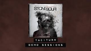 Stone Sour  Taciturn  Demo Sessions [upl. by Zane]