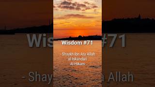 Wisdom 71  Shaykh ibn Ata Allah alIskandari  AlHikam [upl. by Bodi704]