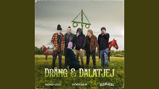 DRÄNG amp DALATJEJ [upl. by Saundra]