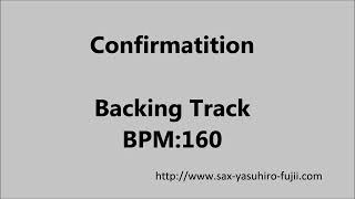 Confirmation  BPM160  Jazz Play Along [upl. by Teragramyram879]