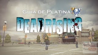 Guia de Platina  Dead Rising Remastered Parte 2 Guia Santo [upl. by Seltzer]