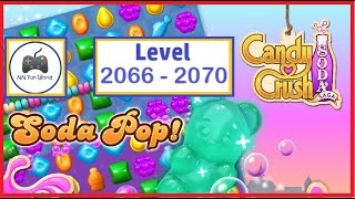 Candy Crush Soda Saga level 2066 to 2070 [upl. by Ahsiei]