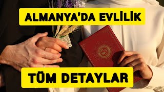 ALMANYADA EVLİLİK TÜM DETAYLAR [upl. by Ahsekal]