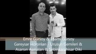 Emre Gürsoy amp İlhami Gürsoy  Garaysar Horan Havaları [upl. by Enihsnus]