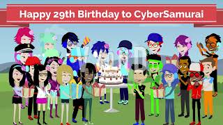 Happy 29th Birthday to cybersamuraithevyondsynth5842 [upl. by Burrton570]