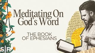 Meditating On God’s Word The Book Of Ephesians  Steven Furtick [upl. by Juni675]