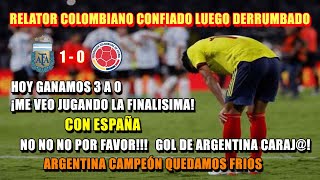 Relato Colombiano Confiado y Luego Derrumbado quotSomos unos fracasadosquot  Argentina Bicampeón América [upl. by Gaven]