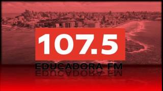 Prefixo  Educadora FM  1075 MHz  SalvadorBA [upl. by Kilk]