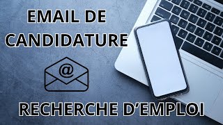 Comment Rédiger un Mail de Candidature Convaincant [upl. by Emmeline]