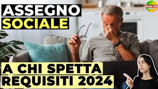 ASSEGNO SOCIALE 2024 Requisiti a chi spetta [upl. by Alwitt]