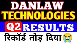 DANLAW TECHNOLOGIES Q2 Results🔴DANLAW TECHNOLOGIES Quarter 2 Results 2023 [upl. by Maer]