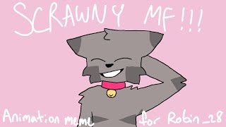 SCRAWNY MF  Animation meme  quotcommissionquot [upl. by Dotty75]