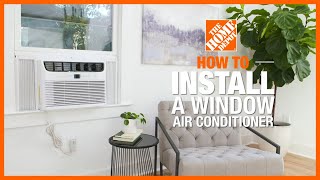 How to Install a Window Air Conditioner  The Home Depot [upl. by Frost]