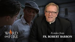 Bishop Barron on quotThe Shawshank Redemptionquot [upl. by Ellett350]