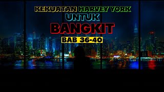 Kekuatan Harvey York Untuk Bangkit BAB 3640 [upl. by Sawyere]