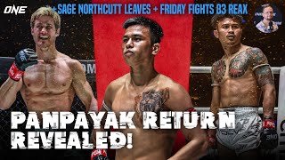 PANPAYAK return revealed  Sage Northcutt leaves ONE Championship  ONE Friday Fights 83 reaction [upl. by Nnylirehs]