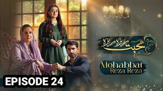 Mohabbat Raza Reza  Episode 23  Mirza Zain Baig amp Minsa Mailk  HUM TV [upl. by Ok196]