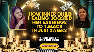 Inner Child Healing Magic How She Earned 16Lacs in Just 2 Weeks [upl. by Sualkin827]