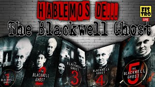 HABLEMOS DE  The BlackWell Ghost [upl. by Colver]