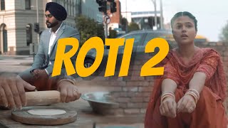 Simar Gill  ROTI 2 Official Video New Punjabi Songs2024  Latest Punjabi Songs 2024 [upl. by Noled]