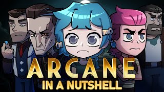 Arcane In a Nutshell ANIMATED  ACT 1 [upl. by Enomrej]