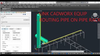 CADWORX2 LINK CADWORX EQUIPMENTROUTING PIPE ON PIPE RACK [upl. by Ad909]