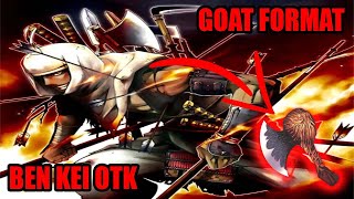 Ben Kei OTK Deck Profile  Goat Format  YUGIOH [upl. by Brenda710]