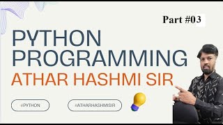 Python 03 Understanding Data Types and Variablesatharhashmisir [upl. by Melmon]