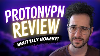 ProtonVPN Review 2023 BRUTALLY HONEST [upl. by Oniotna451]