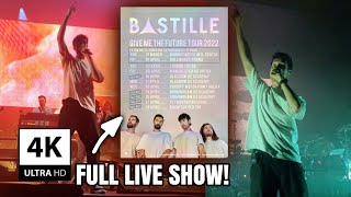 Bastille  Give Me The Future Tour  Full Live Show 4K [upl. by Ikin]