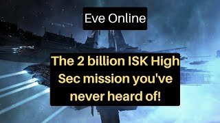 Eve Online  The 2 billion ISK High Sec Mission near Jita [upl. by Nylacaj]