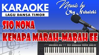 Karaoke  Sio Nona  Dansa Timor [upl. by Fevre]