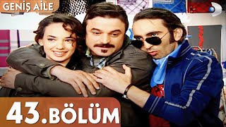 Geniş Aile 43 Bölüm  Full Bölüm [upl. by Jermaine341]